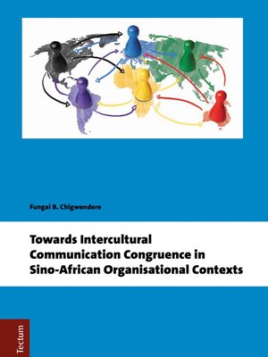 cover image of Towards Intercultural Communication Congruence in Sino-African Organisational Contexts